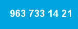 963 733 14 21